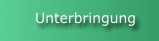 Unterbringung